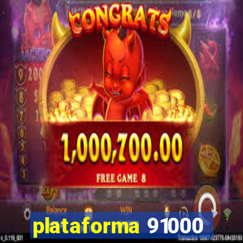 plataforma 91000